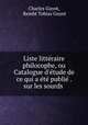 Liste litteraire philocophe, ou Catalogue d