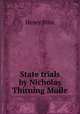 State trials by Nicholas Thirning Moile, Henry Bliss 