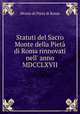 Statuti del Sacro Monte della Pieta di Roma rinnovati nell