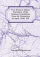 Two Years in China: Narrative of the Chinese Expedition, from Its Formation in April, 1840, Till ., Duncan M. D Macpherson 
