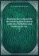Statistische Uebersicht der wichtigsten Gegenst ande des Verkehrs und Verbrauchs im .. 2, Karl Friedrich Wilhelm Dieterici 