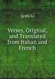 Verses, Original, and Translated from Italian and French, Leshi Li 