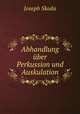 Abhandlung uber Perkussion und Auskulation, Joseph Skoda 