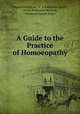 A Guide to the Practice of Homoeopathy, Edward Hamilton 