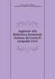 Aggiunte alla Biblioteca femminile italiana del conte P. Leopoldo Ferri, Enrico Castreca -Brunetti, conte Pietro Leopoldo Ferri, Teresa Bandettini 
