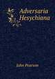 Adversaria Hesychiana, John Pearson 