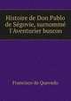 Histoire de Don Pablo de Segovie, surnomme l