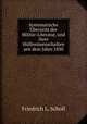 Systematische Ubersicht der Militar-Literatur, und ihrer Hulfswissenschaften seit dem Jahre 1830, Friedrich L. Scholl 