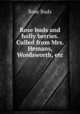 Rose buds and holly berries. Culled from Mrs. Hemans, Wordsworth, etc., Rose Buds 