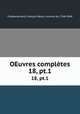 OEuvres compltes. 18, pt.1, Francois-Rene Chateaubriand 