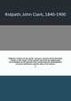 Ridpath`s history of the world : being an account of the principal events in the career of the human race from the beginnings of civilization to the present time, comprising the development of social instititions and the story of all nations. 4, Ridpath, John Clark, 1840-1900 
