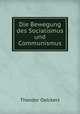 Die Bewegung des Socialismus und Communismus, Theodor Oelckers 