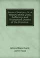 Book of Martyrs: Or, A History of the Lives, Sufferings and Triumphant Deaths of the Primitive ., Amos Blanchard, John Foxe 