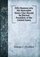 Fifty Reasons why the Honorable Henry Clay Should be Elected President of the United States, George C.] [Collins 