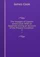 The Voyages of Captain James Cook: With an Appendix Giving an Account of the Present Condition .. 2, James Cook 