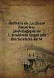 Bulletin de La classe historico-philologique de L