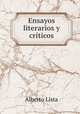Ensayos literarios y criticos, Alberto Lista 