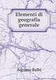 Elementi di geografia generale, Adriano Balbi 