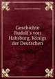 Geschichte Rudolf
