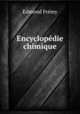 Encyclopedie chimique, Edmond Fremy 
