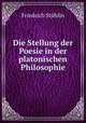 Die Stellung der Poesie in der platonischen Philosophie, Friedrich Stahlin 