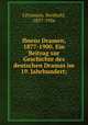Ibsens Dramen, 1877-1900. Ein Beitrag zur Geschichte des deutschen Dramas im 19. Jahrhundert;, Litzmann, Berthold, 1857-1926 
