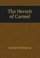The Hermit of Carmel, Santayana George 