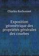 Exposition geometrique des proprietes generales des courbes, Charles Ruchonnet 