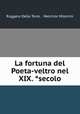 La fortuna del Poeta-veltro nel XIX. ?secolo, Ruggero Della Torre , Melchior Missirini 
