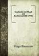Geschichte der Musik seit Beethoven(1800-1900), Hugo Riemann 
