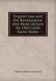 English Law and the Renaissance: (the Rede Lecture for 1901) with Some Notes, Maitland, Frederic William, 1850-1906 
