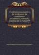 Conferencias anuales de profesores de ensenanza secundaria, normal y especial de la NACION, Argentina Ministerio de Justicia e Instruccion Publica 