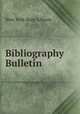 Bibliography Bulletin ., New York State Library 