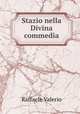 Stazio nella Divina commedia, Raffaele Valerio 