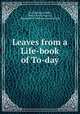Leaves from a Life-book of To-day, Jane Dearborn Mills , Wm. F. Fell Company , Swedenborg Publishing Association 