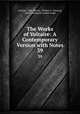 The Works of Voltaire: A Contemporary Version with Notes. 39, Voltaire, John Morley, William F . Fleming, Oliver Herbrand Gordon Leigh 