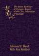 The Street Railways of Chicago: Report of the Civic Federation of Chicago, Edmund F. Bard, Milo Roy Maltbie 