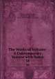 The Works of Voltaire: A Contemporary Version with Notes. 38, Voltaire, John Morley, William F . Fleming, Oliver Herbrand Gordon Leigh 