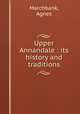 Upper Annandale : its history and traditions, Marchbank, Agnes 