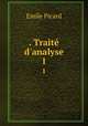 . Trait d`analyse. 1, Emile Picard 