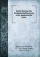 Sechs beweise des fundamentaltheorems u?ber quadratische reste, Gauss, Carl Friedrich, 1777-1855,Netto, Eugen, 1846-1919, ed 