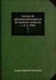 Lecons de pharmacodynamie et de matiere medicale v. 4-5, 1904. 2, Anne Gabriel Pouchet 