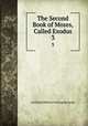 The Second Book of Moses, Called Exodus. 3, Archibald Robert Stirling Kennedy 