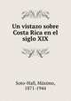 Un vistazo sobre Costa Rica en el siglo XIX, 