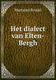 Het dialect van Elten-Bergh, Martinus Bruijel 