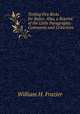 Testing Fire Risks for Rates: Also, a Reprint of the Little Paragraphs: Comments and Criticisms ., William H. Frazier 