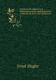 Lehrbuch der allgemeinen Pathologie und der pathologischen Anatomie. Band 1: Allgemeine pathologie, Ernst Ziegler 