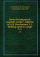 Sren Kierkegaards samlede vrker; udgivne af A.B. Drachmann, J.L. Heiberg og H.O. Lange. 2-3, Soren Kierkegaard 