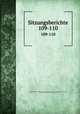 Sitzungsberichte. 109-110, Bayerische Akademie der Wissenschaften Mathematisch -naturwissenschaftliche Klasse, Bayerische Akademie der Wissenschaften 