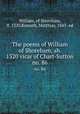 The poems of William of Shoreham, ab. 1320 vicar of Chart-Sutton. no. 86, William, of Shoreham, fl. 1320,Konrath, Matthias, 1843- ed 